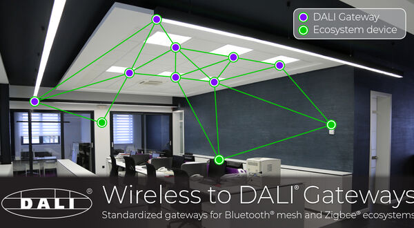 DALI Alliance issues specifications for Wireless to DALI Gateways