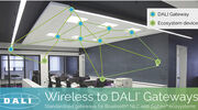 DALI Alliance launches test and certification specifications for wireless to DALI Gateways
